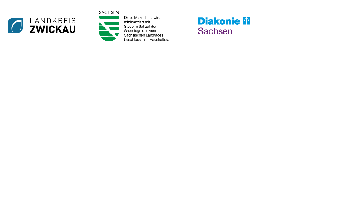 gefördert durch den Landkreis Zwickau, das Land Sachsen sowie die Diakonie Sachsen